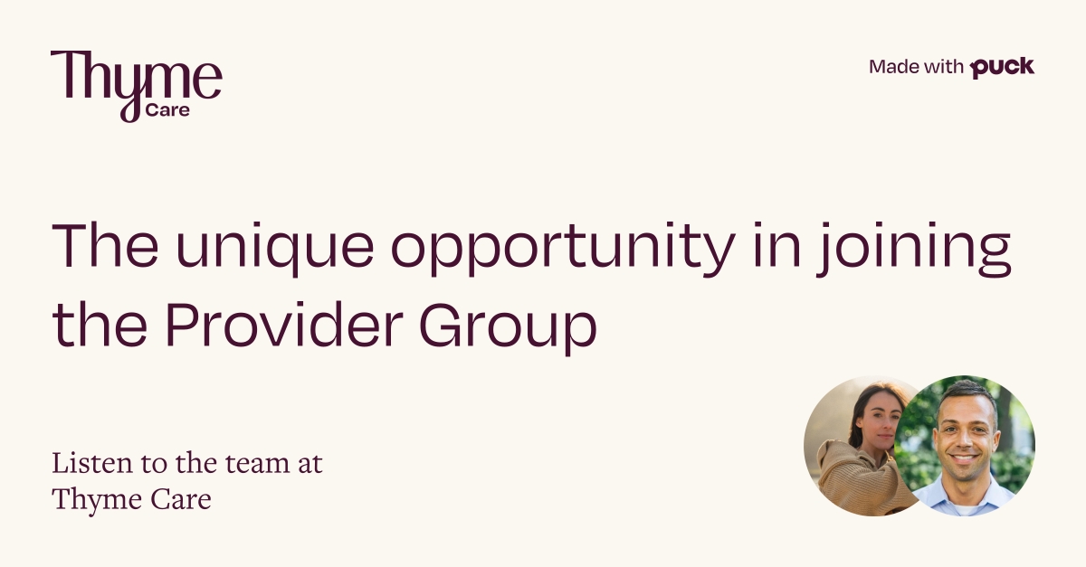 Meet Brian, Medical Director at Thyme Care, Employer Branding