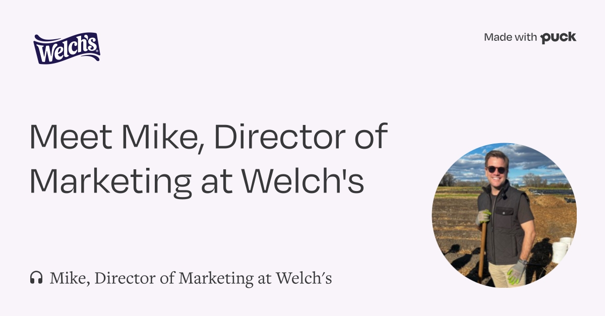 Meet Mike, Director of Marketing at Welch's, Employer Branding